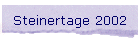 Steinertage 2002