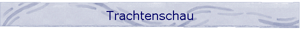 Trachtenschau