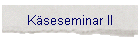 K�seseminar II