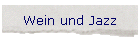 Wein und Jazz