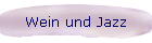 Wein und Jazz