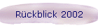 Rckblick 2002