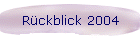 Rckblick 2004