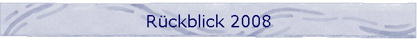 Rckblick 2008