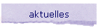 aktuelles